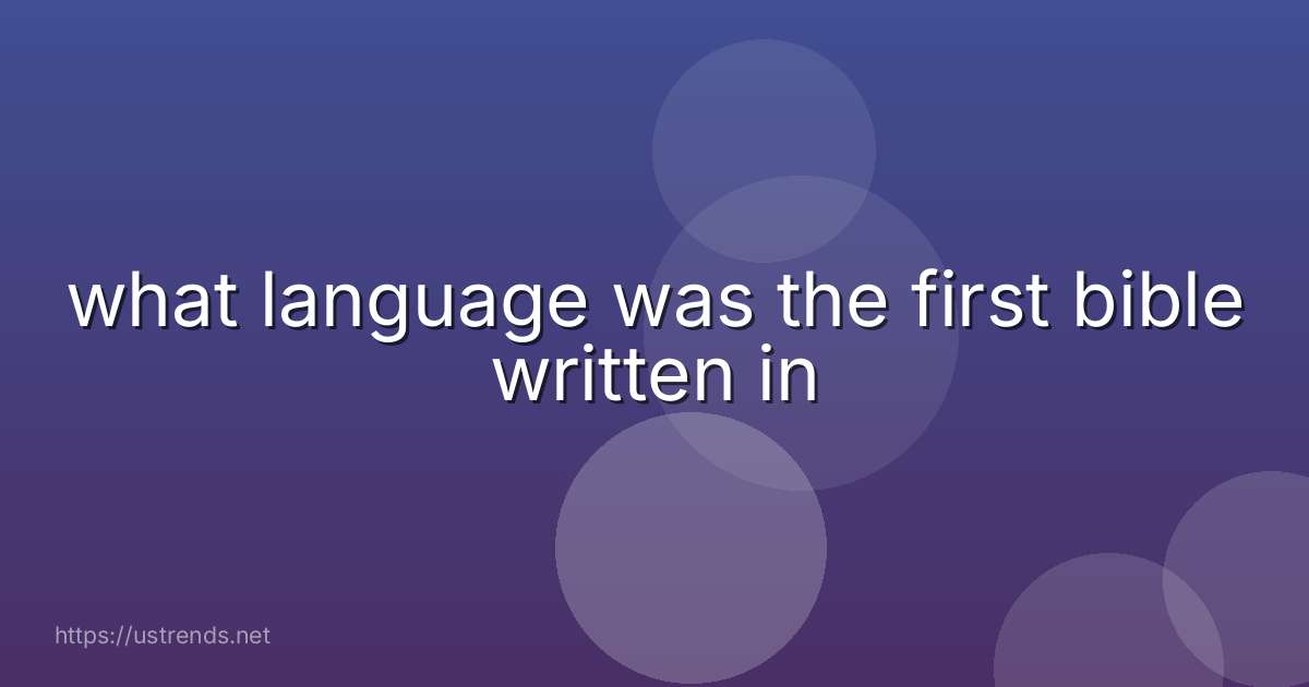 what language was the first bible written in