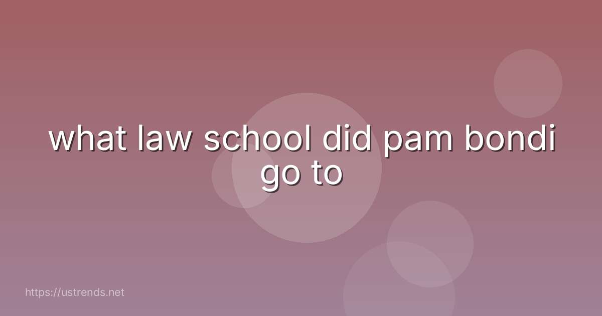 what law school did pam bondi go to
