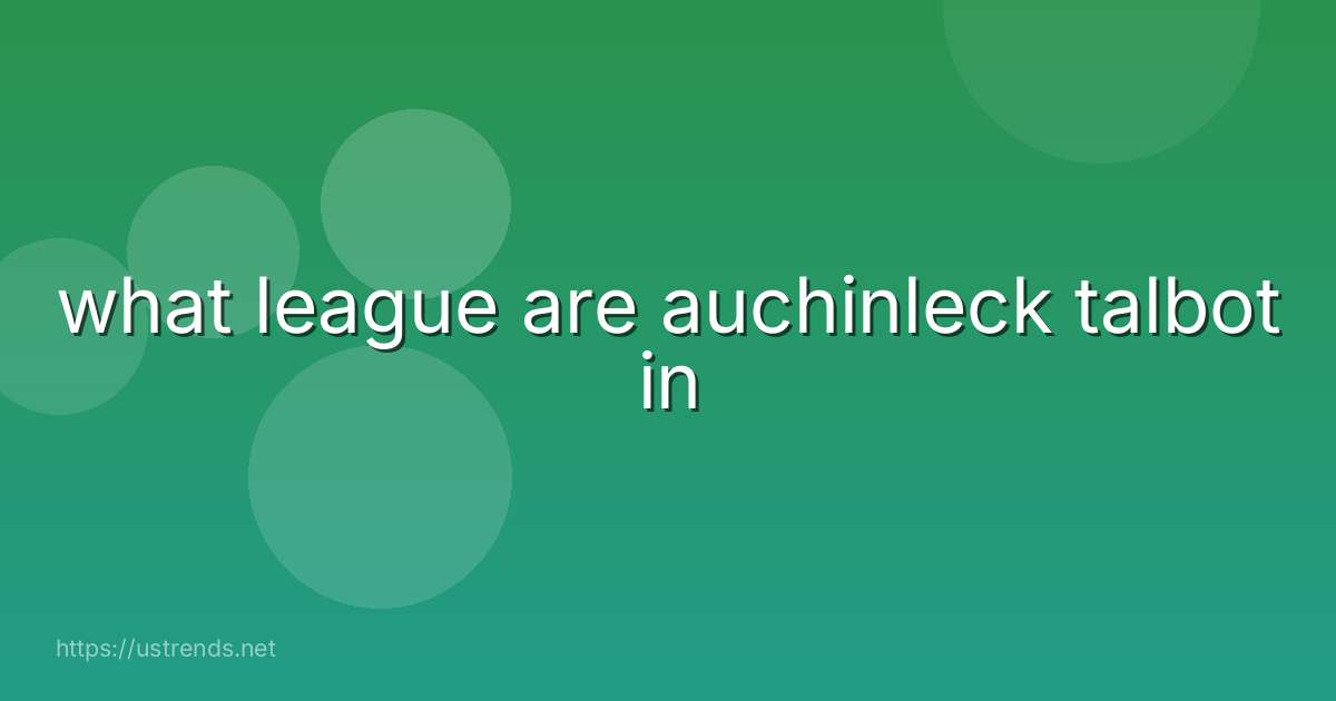 what league are auchinleck talbot in