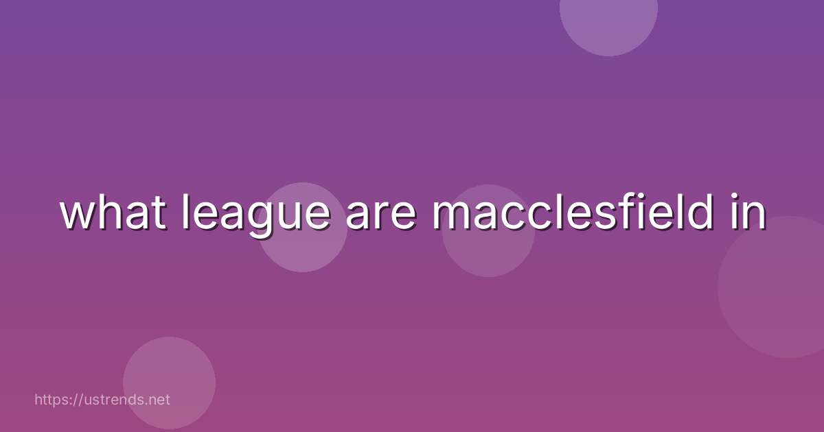 what league are macclesfield in