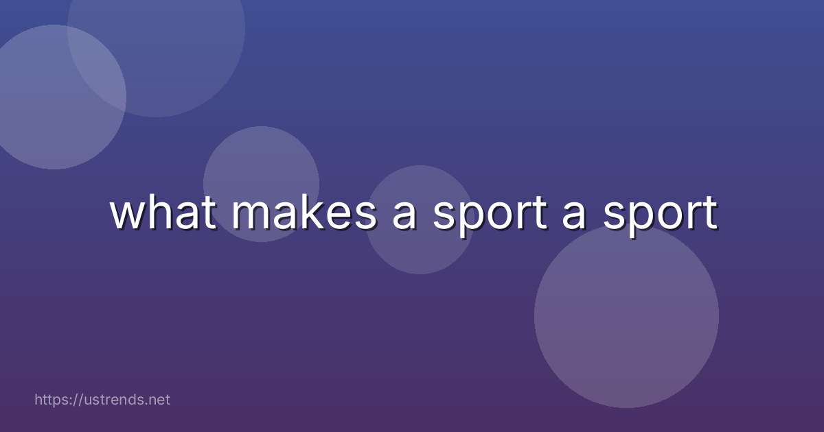 what makes a sport a sport