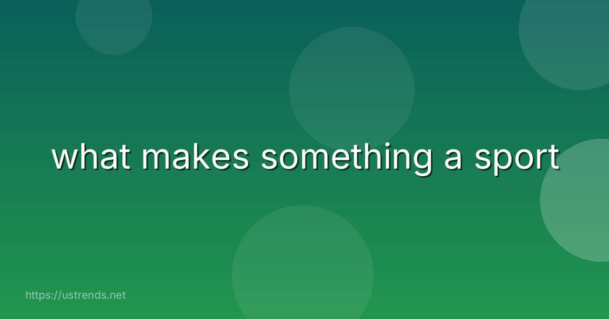 what makes something a sport