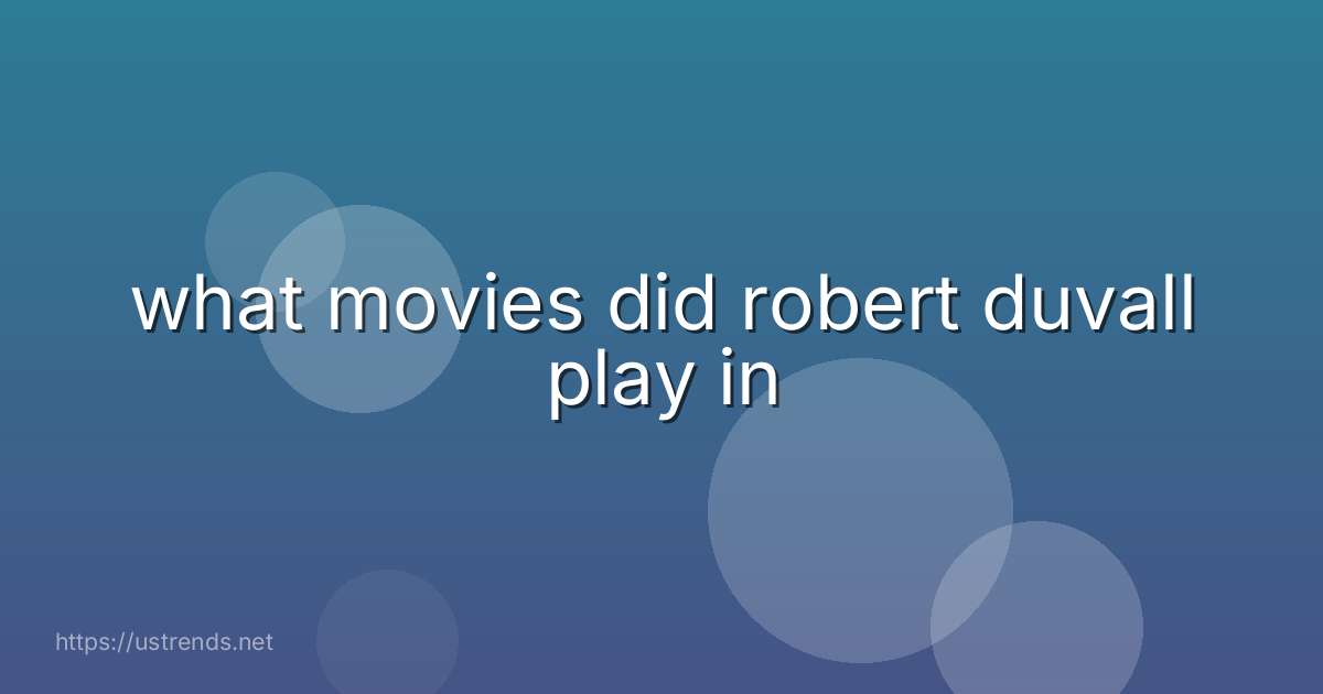 what movies did robert duvall play in