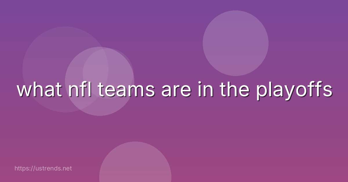 what nfl teams are in the playoffs