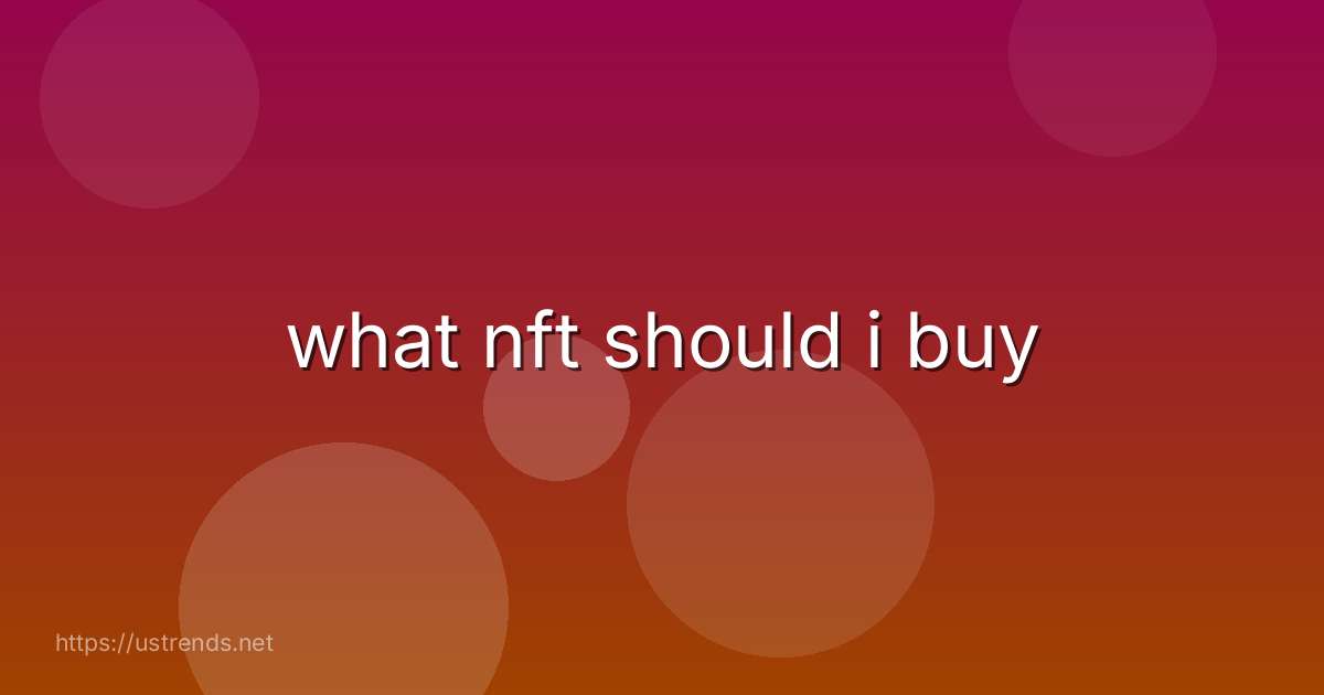 what nft should i buy