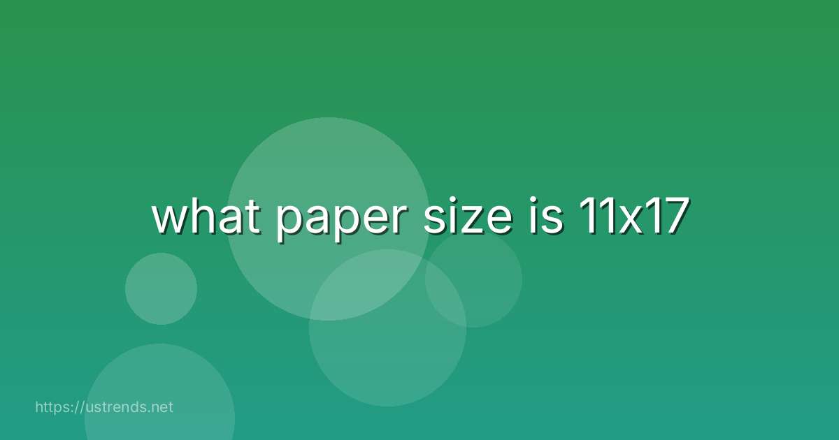 what paper size is 11x17