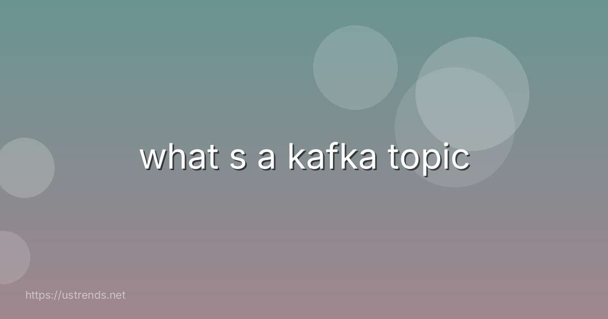 what s a kafka topic