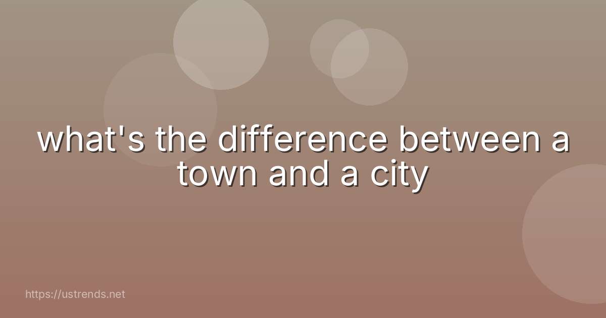 what's the difference between a town and a city