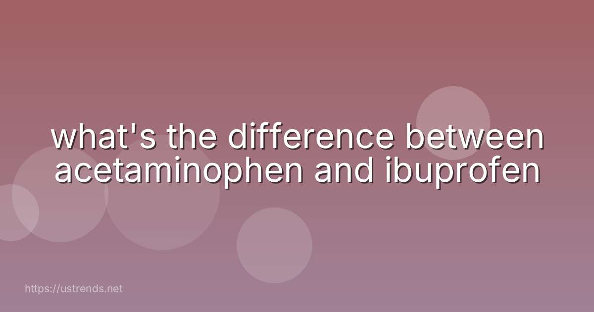 what's the difference between acetaminophen and ibuprofen