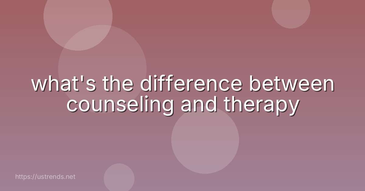 what's the difference between counseling and therapy