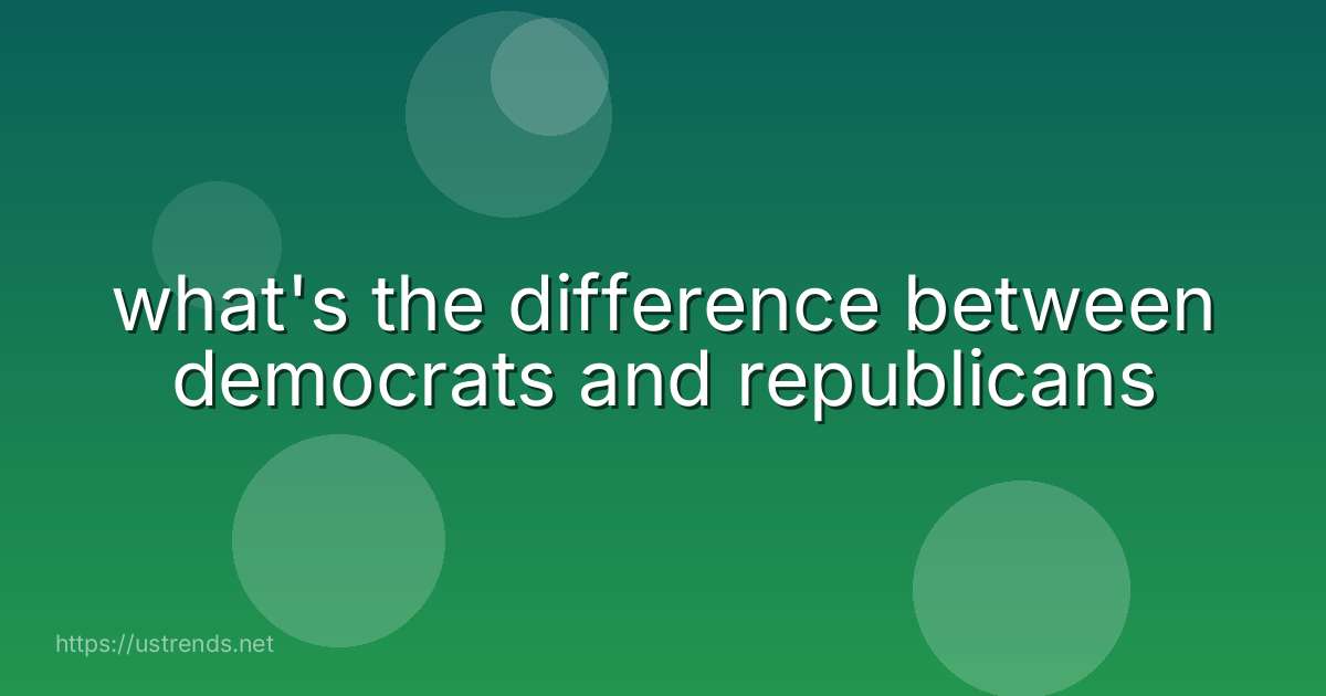 what's the difference between democrats and republicans