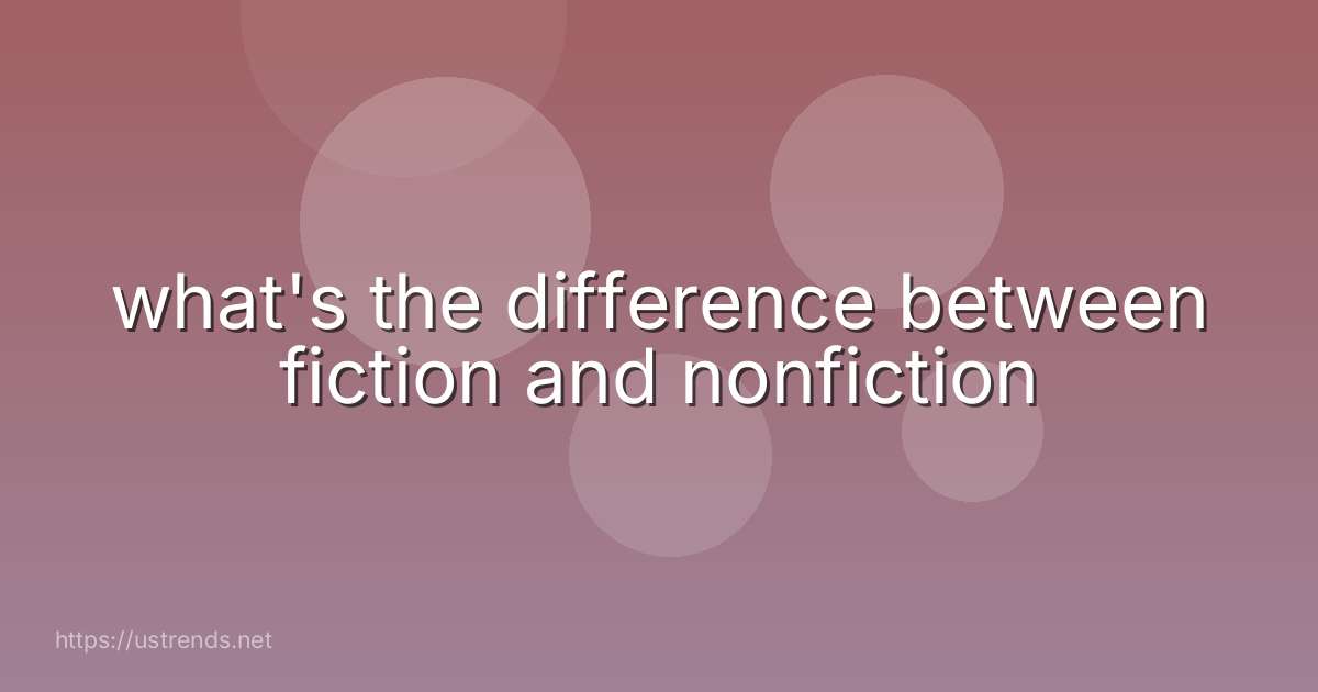 what's the difference between fiction and nonfiction