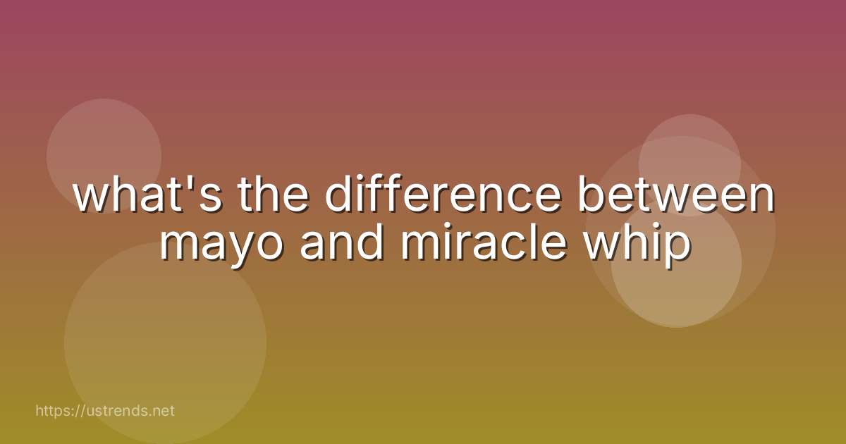 what's the difference between mayo and miracle whip