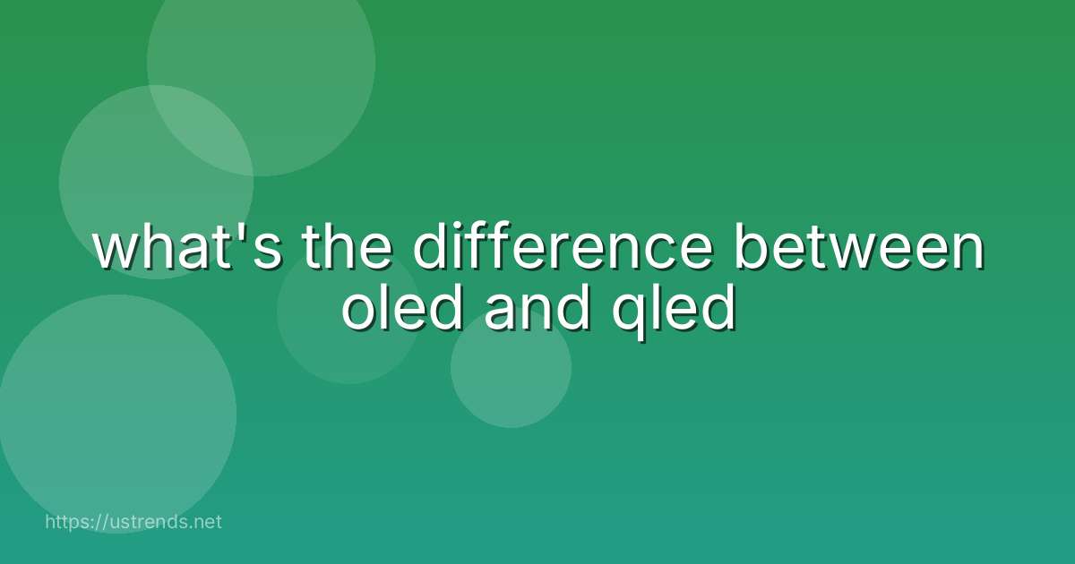 what's the difference between oled and qled