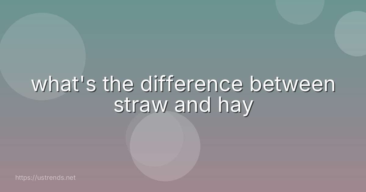 what's the difference between straw and hay