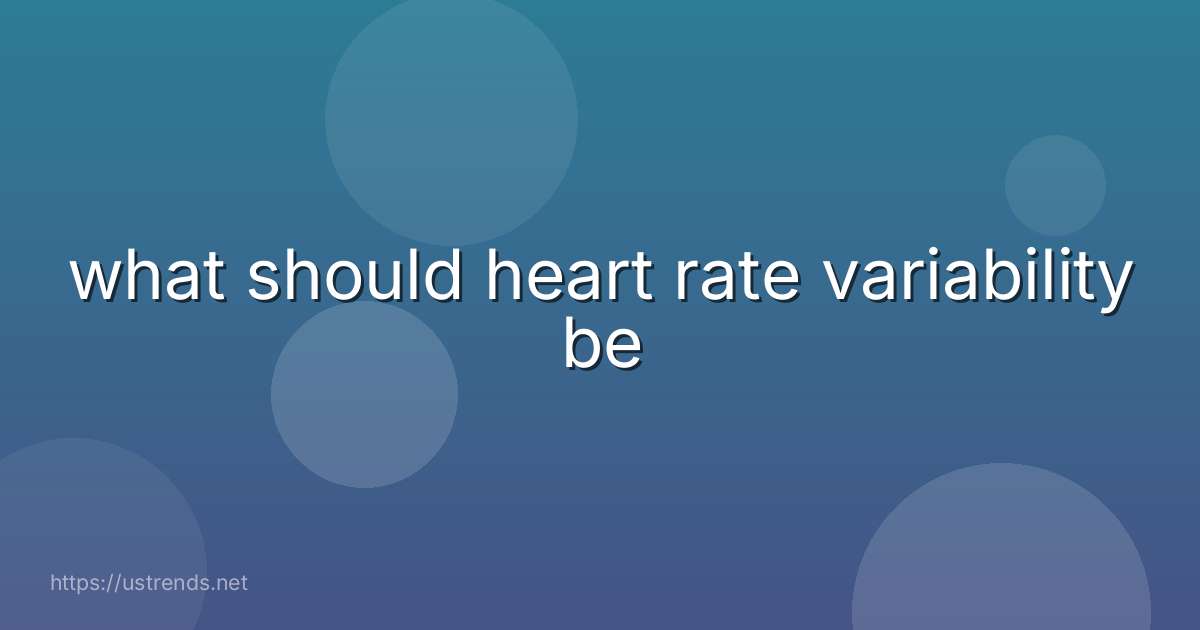 what should heart rate variability be