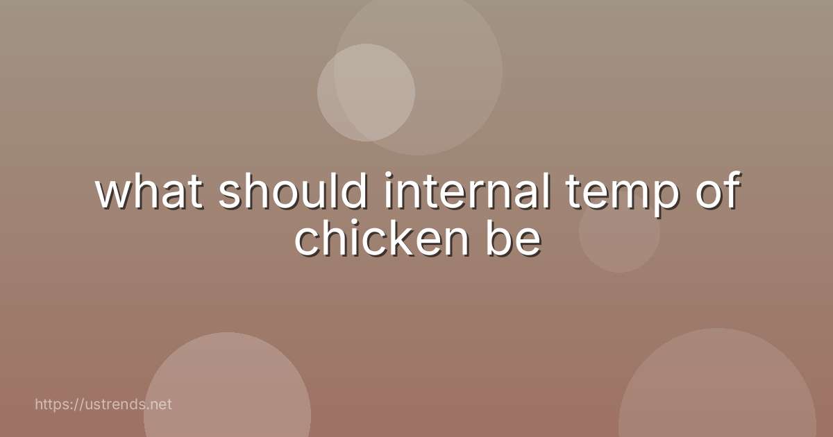 what should internal temp of chicken be