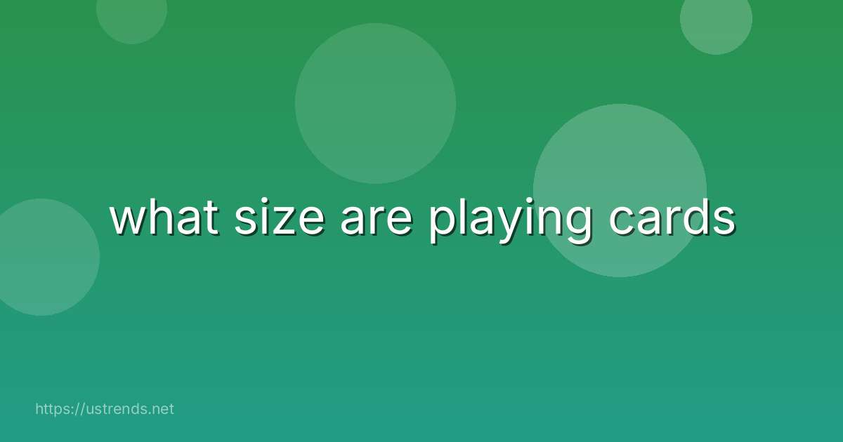 what size are playing cards