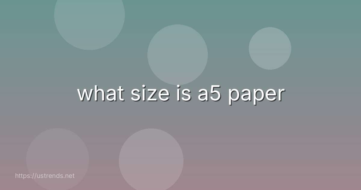 what size is a5 paper