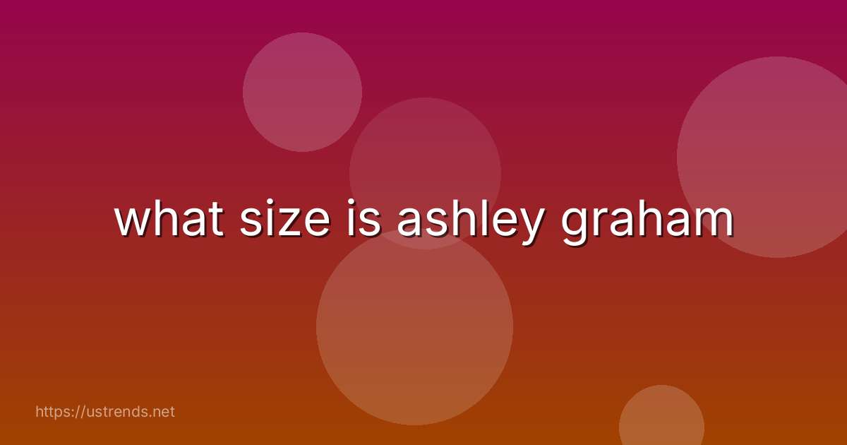 what size is ashley graham