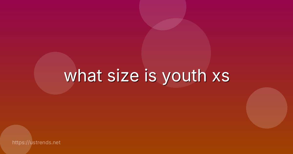 what size is youth xs
