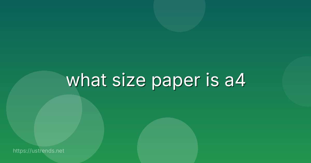 what size paper is a4