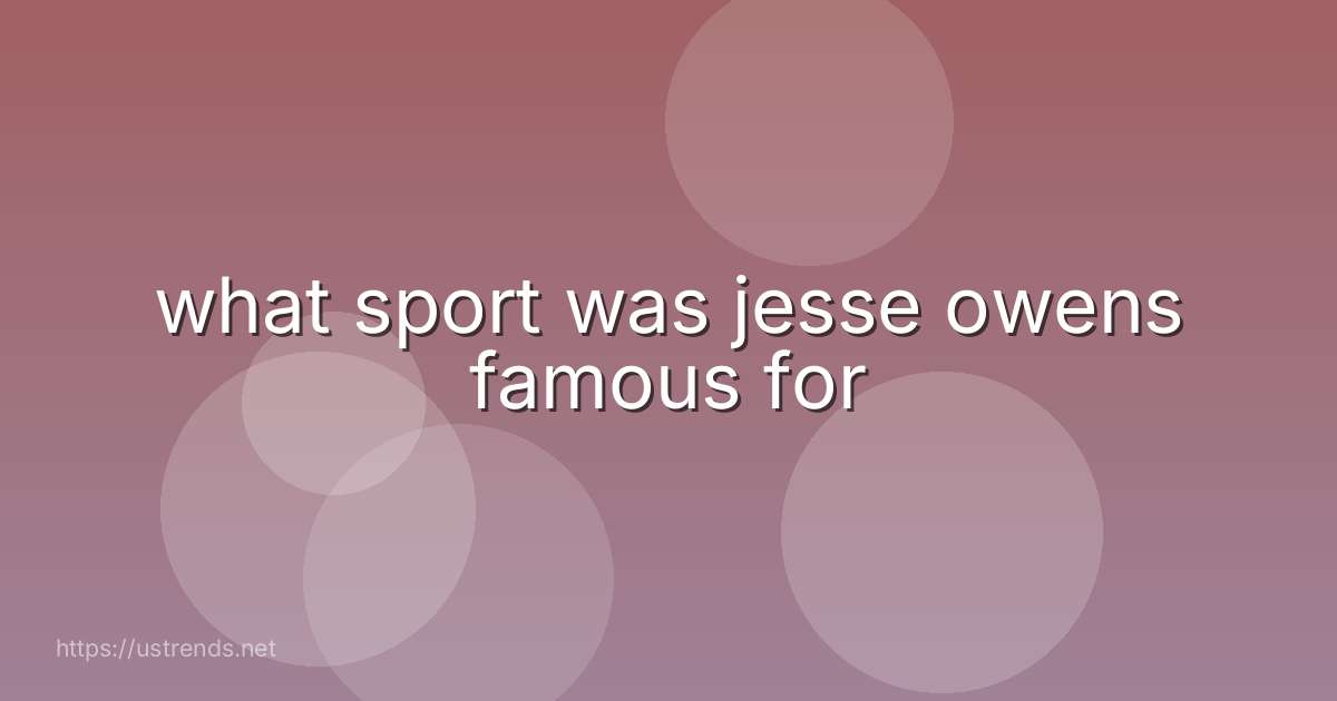 what sport was jesse owens famous for