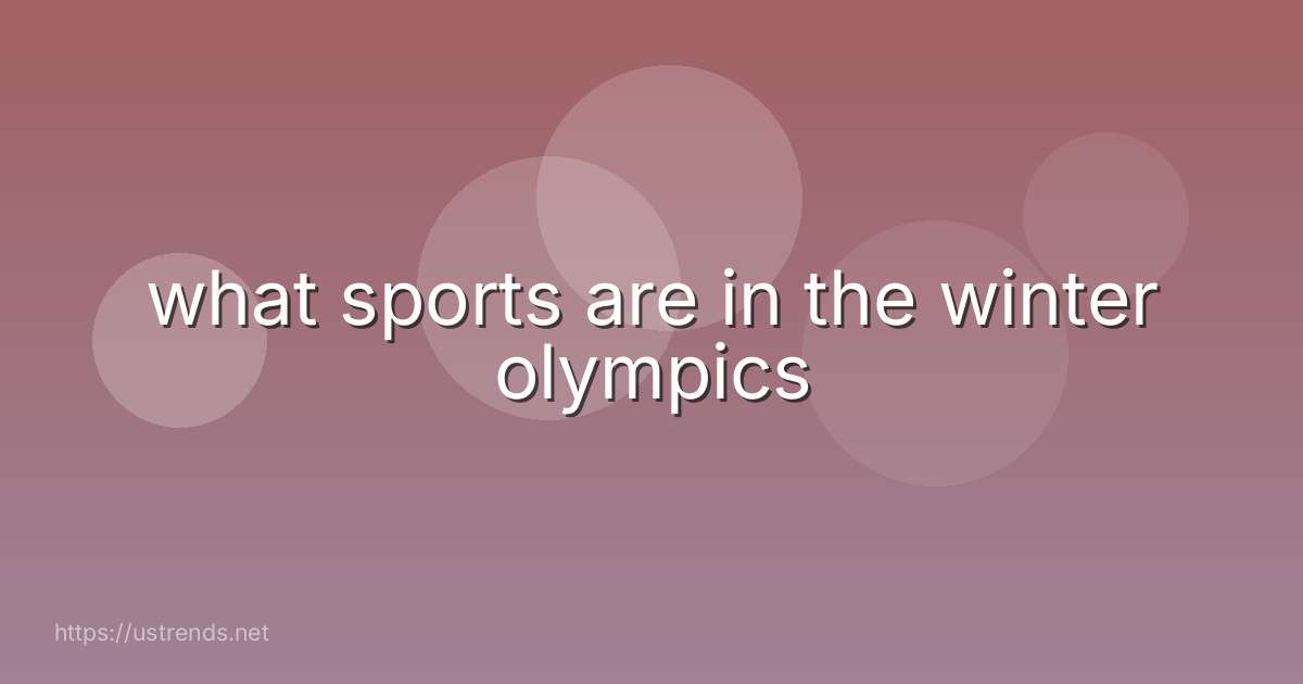 what sports are in the winter olympics