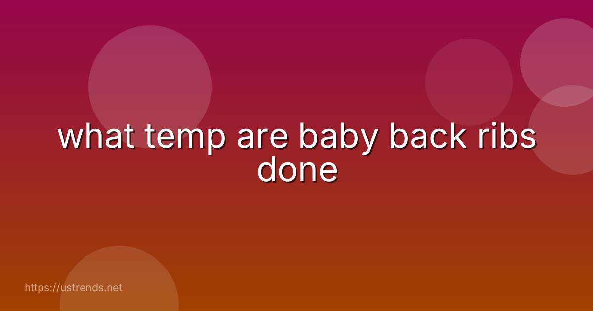what temp are baby back ribs done