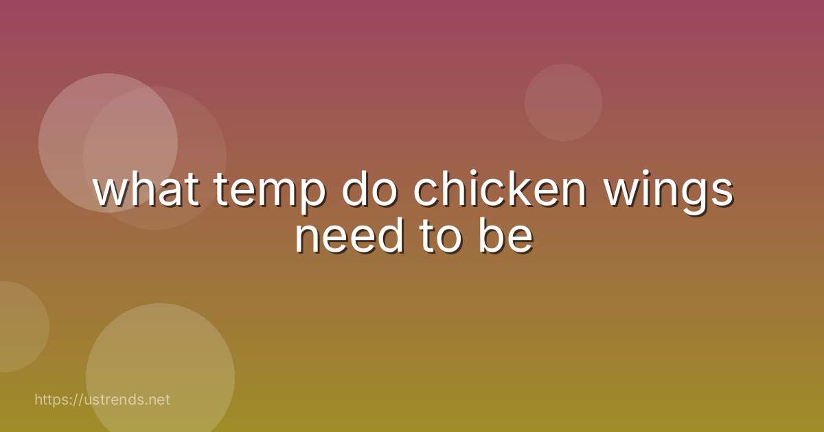 what temp do chicken wings need to be