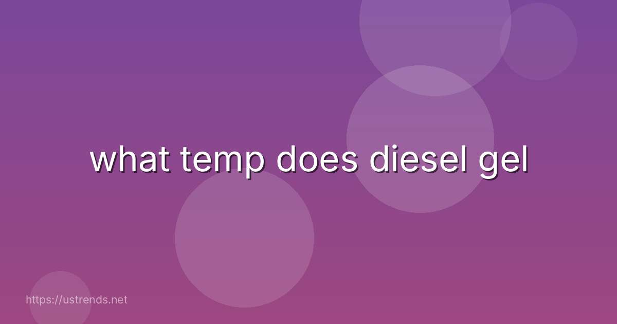 what temp does diesel gel