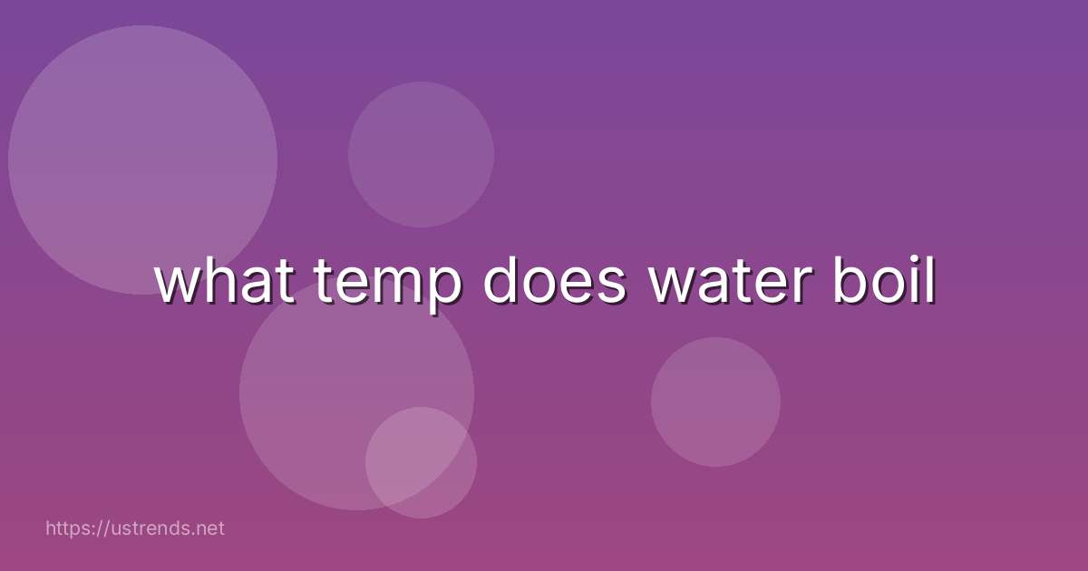 what temp does water boil