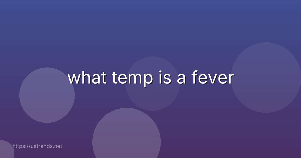 what temp is a fever