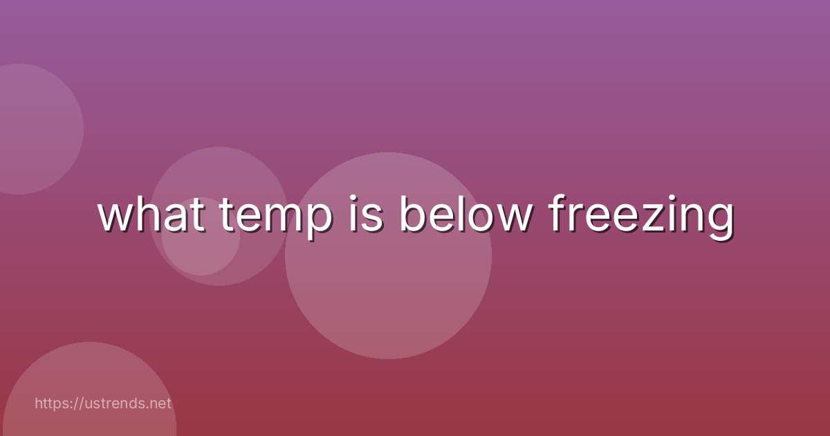 what temp is below freezing