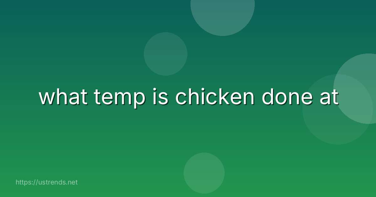 what temp is chicken done at