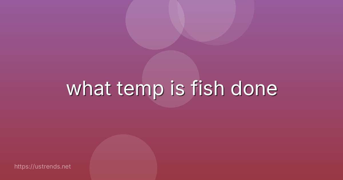 what temp is fish done