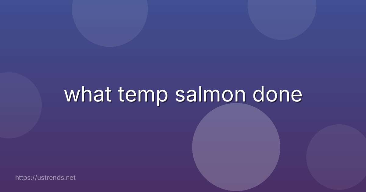 what temp salmon done
