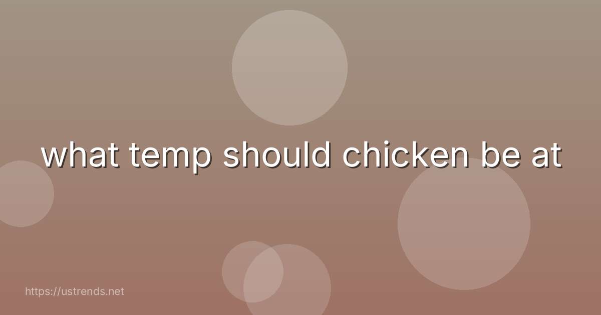 what temp should chicken be at