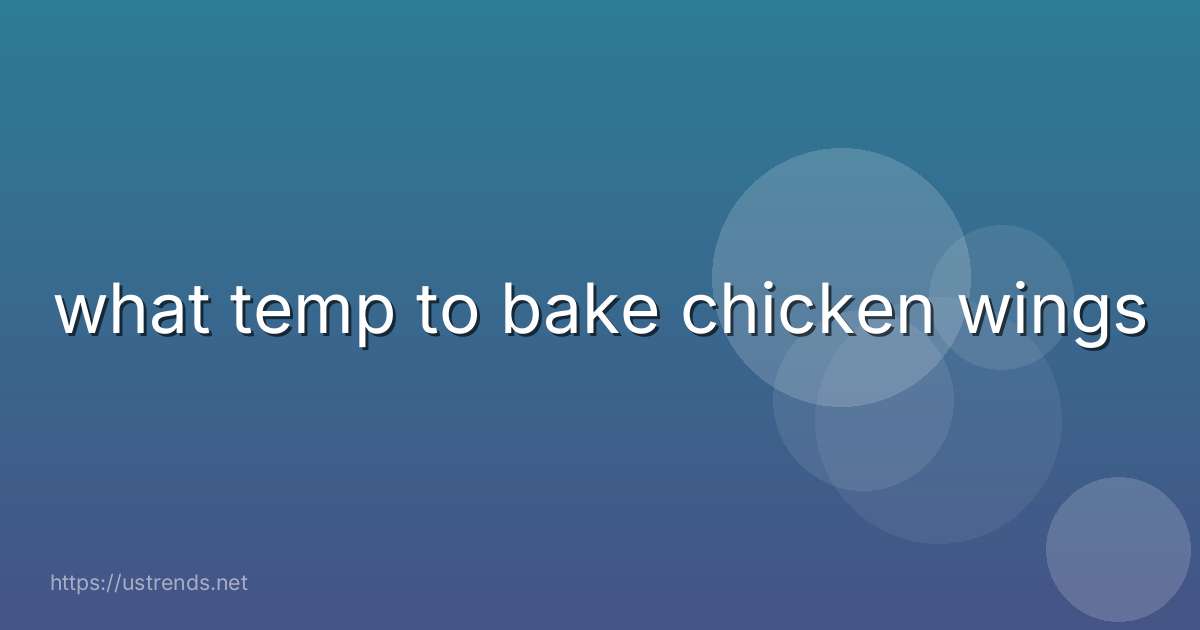 what temp to bake chicken wings