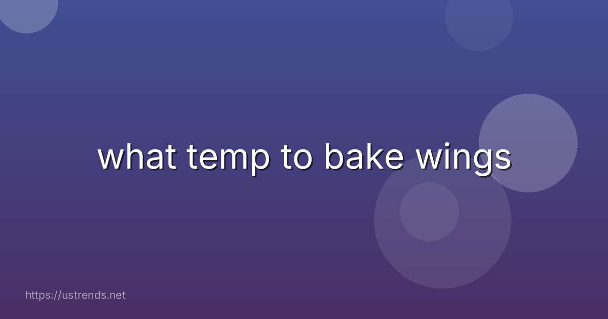 what temp to bake wings
