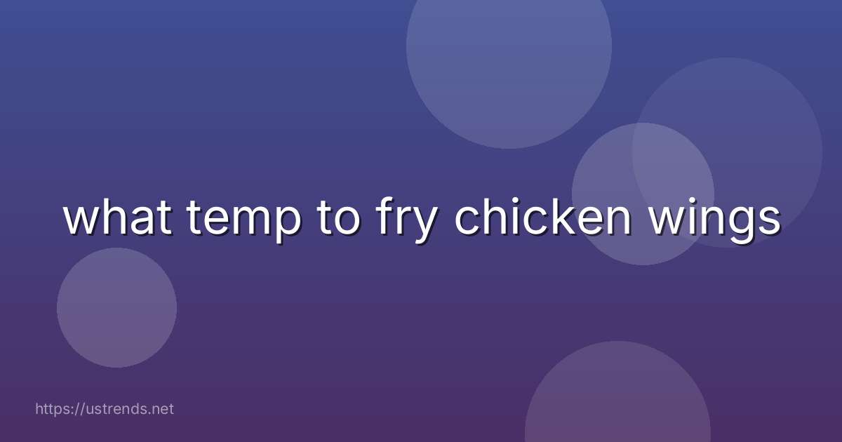 what temp to fry chicken wings