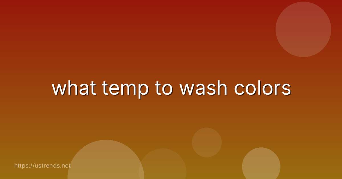 what temp to wash colors