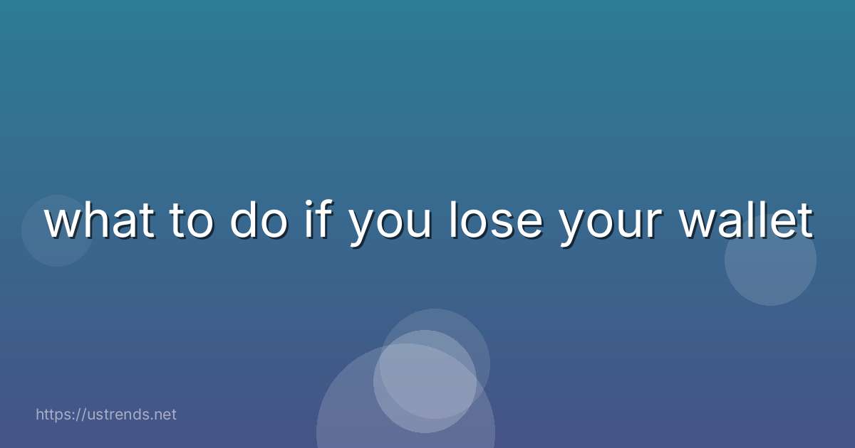what to do if you lose your wallet