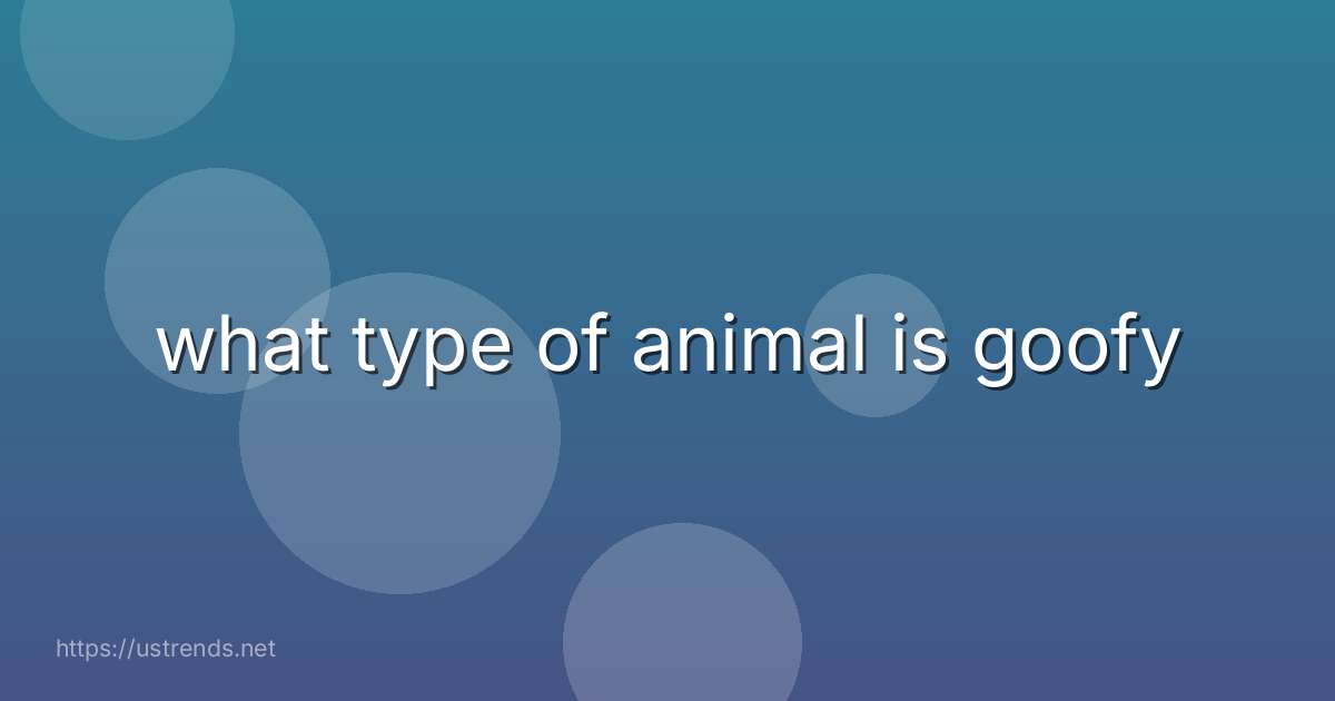 what type of animal is goofy