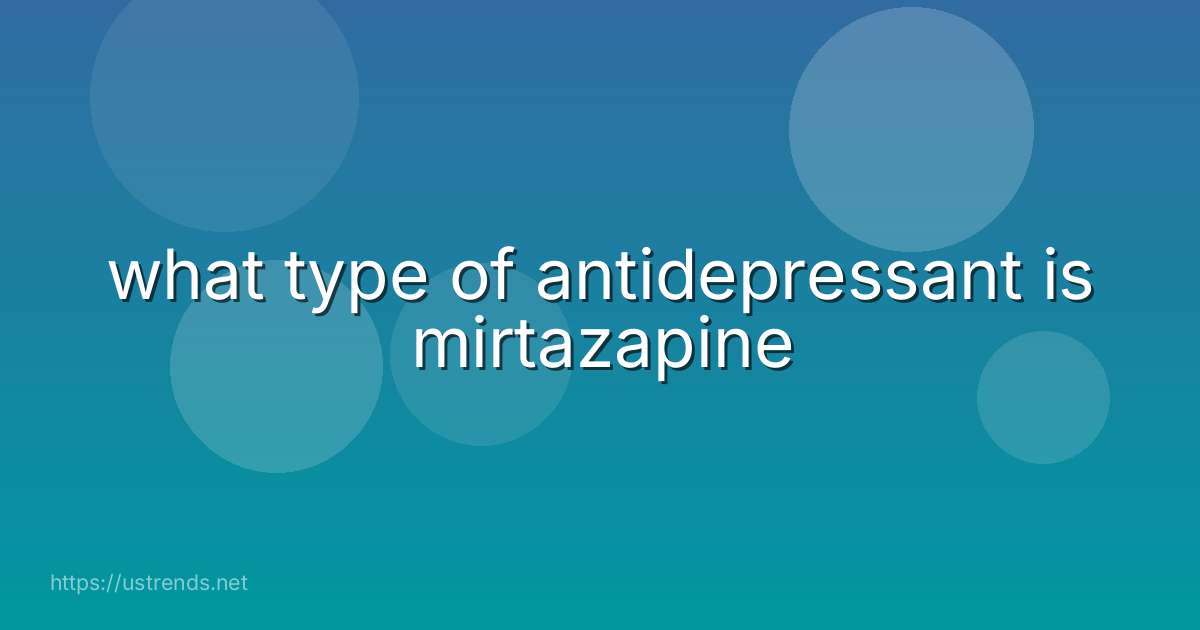 what type of antidepressant is mirtazapine