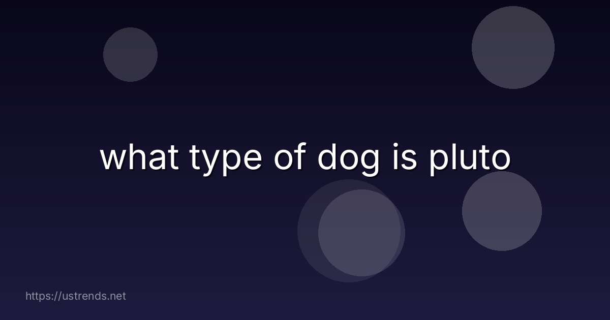 what type of dog is pluto