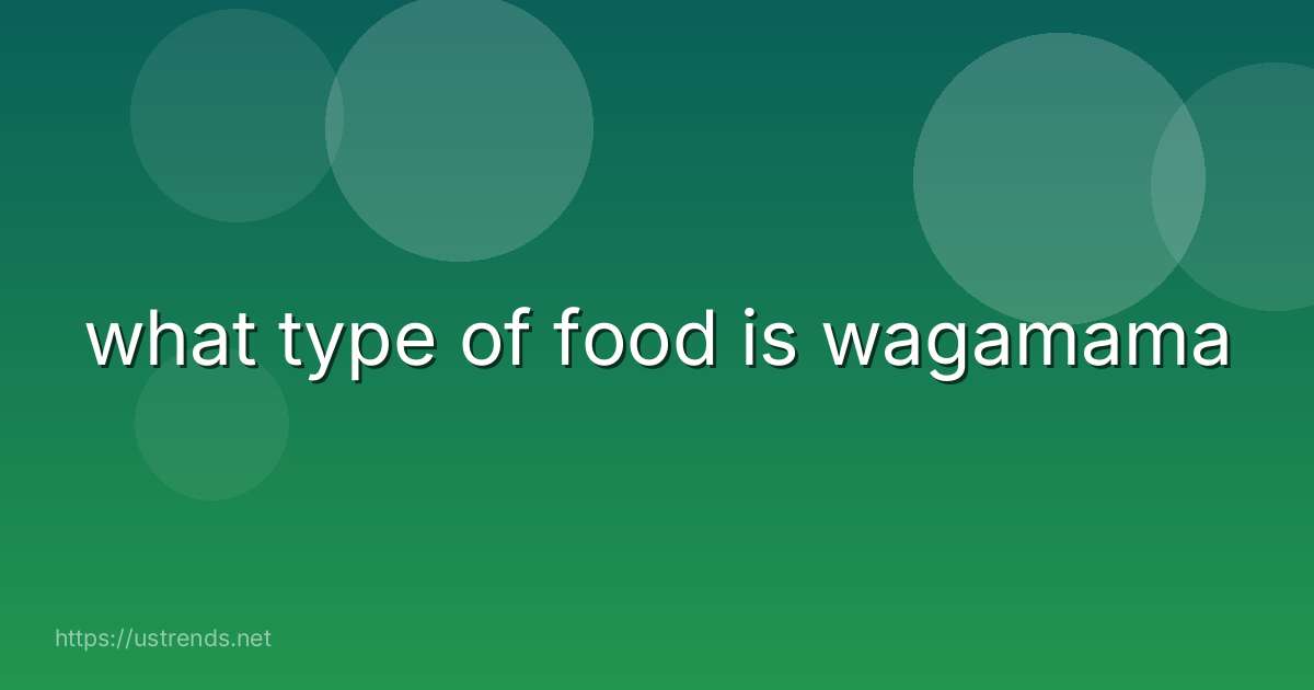 what type of food is wagamama