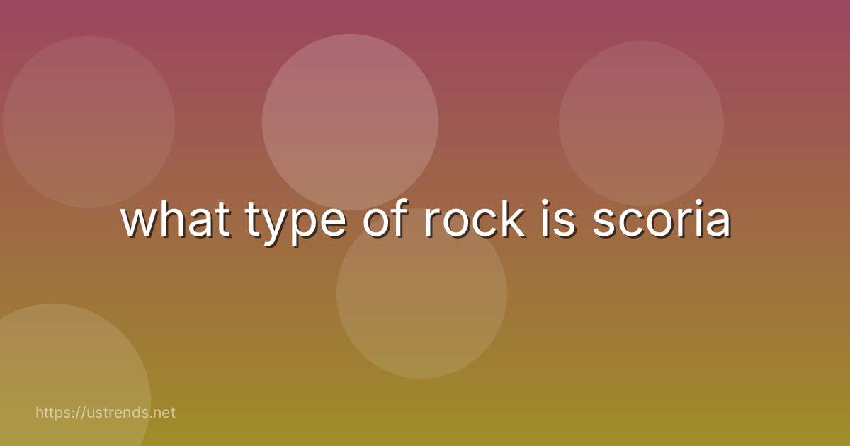 what type of rock is scoria