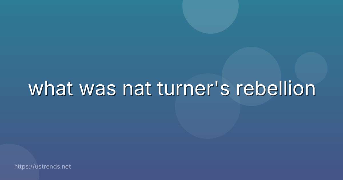 what was nat turner's rebellion