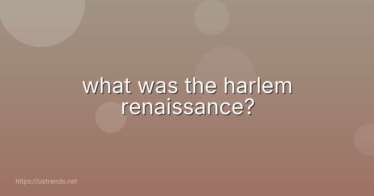 what was the harlem renaissance?